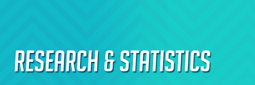 Research & Statistics