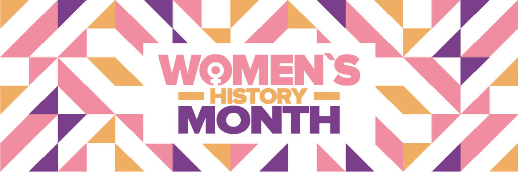 Women's History Month: Celebrating the Impacts of Female REALTORS® and ...