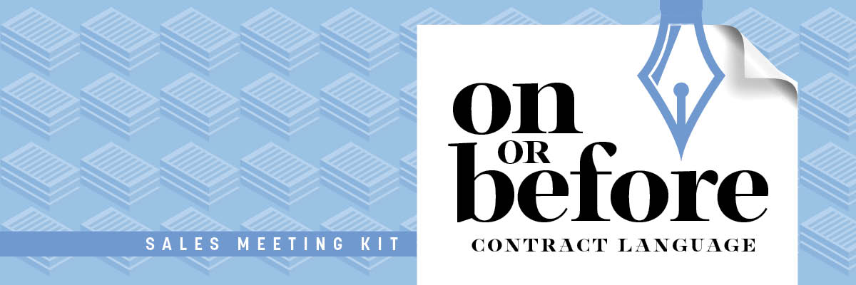 "On or Before" Contract Language - Sales Meeting Kit